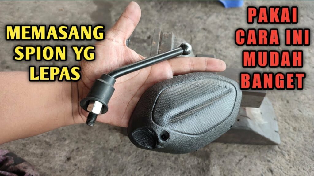 Cara Memasang Kaca Spion Motor Dalam Langkah Mudah Motor Sehat